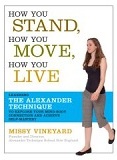 How You Stand, How You Move, How You Live
